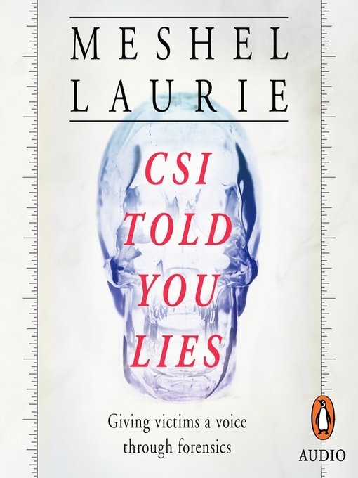Title details for CSI Told You Lies by Meshel Laurie - Available